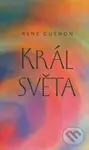 Král světa - René Guénon - kniha z kategorie Spiritualita