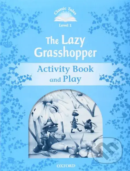 The Lazy Grasshopper - Activity Book (Classic Tales (Level 1)) - kniha z kategorie Jazykové učebnice a slovníky