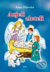 Anjeli zleteli - Anna Olšovská