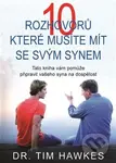10 rozhovorů, které musíte mít se svým synem (Tato kniha vám pomůže připravit vašeho syna na dospělost) - kniha z kategorie Seberozvoj