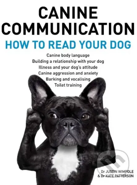 Canine Communciation - Justin Wimpole, Kate Patterson - kniha z kategorie Chov zvířat
