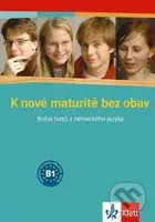 K nové maturitě bez obav - Kniha testů z německého jazyka - kniha z kategorie Střední školy