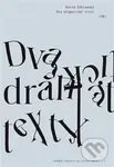 Dva dramatické texty (Dva dramatické texty) - David Zábranský