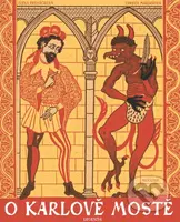 Legenda o Karlově mostě - Ivana Pecháčková, Tereza Marianová (ilustrátor) - kniha z kategorie Komiksy