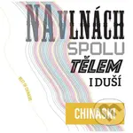 Chinaski: Na vlnách Spolu Tělem I duší (Best Of) (4 CD)