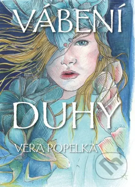 Vábení duhy - Vera Popelka - kniha z kategorie Fantasy