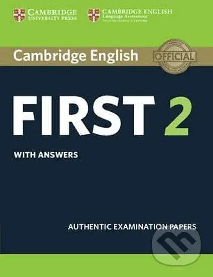 Cambridge English First 2: Student´s Book with answers