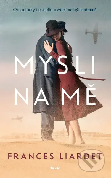 Mysli na mě - Frances Liardet - kniha z kategorie Společenská beletrie