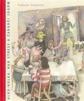 Alko-holka, had Stress a čaroděj Jógóm - Radoslav Dubanský - kniha z kategorie Pohádky