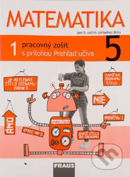 Matematika 5 - Pracovný zošit 1. diel (S prílohou Prehľad učiva) - kniha z kategorie 1. stupeň
