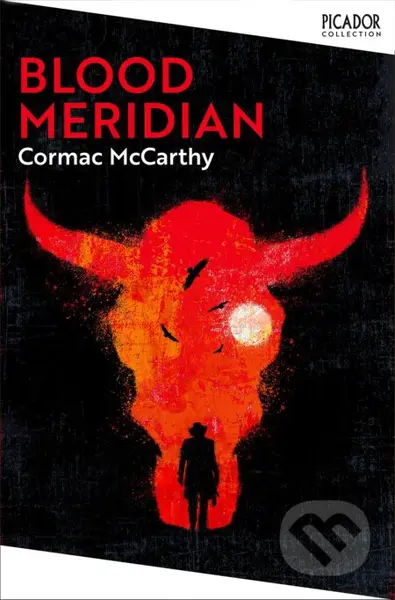 Blood Meridian - Cormac McCarthy