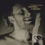 František z Braníka - Tři sestry & Synové