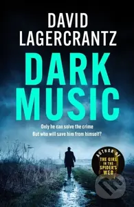 Dark Music - David LagerCrantz - kniha z kategorie Detektivky, thrillery a horory