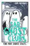 The Sad Ghost Club 3 (Find Your Kindred Spirits) - Lize Meddings