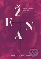 Žena podle Božího srdce - Barbara Hughesová - kniha z kategorie Křesťanství