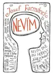 Nevím - Josef Formánek - kniha z kategorie Společenská beletrie