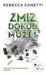 Zmiz, dokud můžeš - Rebecca Zanetti - kniha z kategorie Detektivky