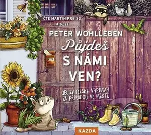 Půjdeš s námi ven? (Objevitelské výpravy za přírodou ve městě) - audiokniha z kategorie Pro děti