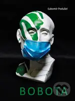 Štefan Bobota - Ľubomír Podušel - kniha z kategorie Teorie umění