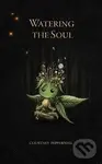 Watering the Soul - Courtney Peppernell