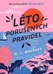 Léto porušených pravidel - L. K. Walther - kniha z kategorie Beletrie pro děti