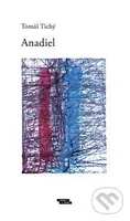 Anadiel - Tomáš Tichý - kniha z kategorie Poezie