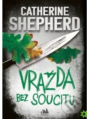 Vražda bez soucitu - Catherine Shepherd - kniha z kategorie Detektivky