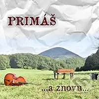 Cimbalová hudba Primáš: ...a znovu... - Cimbalová hudba Primáš