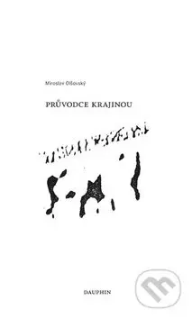 Průvodce krajinou - Miroslav Olšovský - kniha z kategorie Poezie