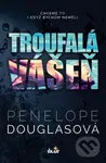 Troufalá vášeň - Penelope Douglas,Troufalá vášeň - Penelope Douglas