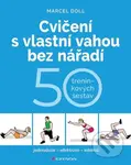 Cvičení s vlastní vahou bez nářadí (50 tréninkových sestav) - kniha z kategorie Sport