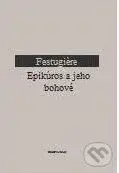 Epikúros a jeho bohové - André-Jean Festugiére - kniha z kategorie Filozofie
