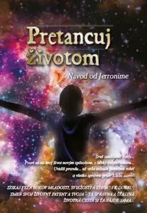 Pretancuj životom - Jeronime - kniha z kategorie Seberozvoj