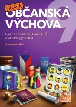Hravá občanská výchova 9 (Pracovní sešit pro 9. ročník ZŠ a víceletá gymnázia) - kniha z kategorie 2. stupeň