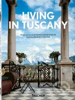 Living in Tuscany. 40th Ed. - Barbara Stoeltie, Rene Stoeltie, Angelika Taschen - kniha z kategorie Umění, design a architektura