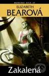 Zakalená - Eizabeth Bearová - kniha z kategorie Společenská beletrie