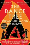 The Dance Tree - Kiran Millwood Hargrave - kniha z kategorie Společenská beletrie