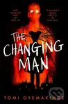 The Changing Man - Tomi Oyemakinde