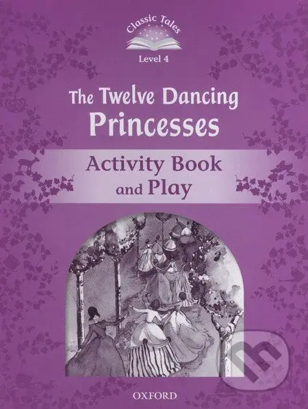 The Twelve Dancing Princesses - Activity Book and Play - kniha z kategorie Jazykové učebnice a slovníky