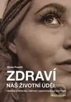 Zdraví náš životní úděl (vitamíny a minerály - stárnutí - zapomenutá parazitologie) - kniha z kategorie Diety a zdravá výživa