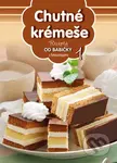 Chutné krémeše (1) - kniha z kategorie Kuchařky