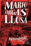 Pětinároží - Mario Vargas Llosa