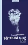 Pštrosí muž - Ondrej Štefánik - kniha z kategorie Beletrie