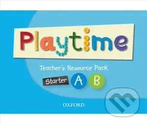 Playtime Starter: A and B Teacher´s Resource Pack - Claire Selby - kniha z kategorie 1. stupeň