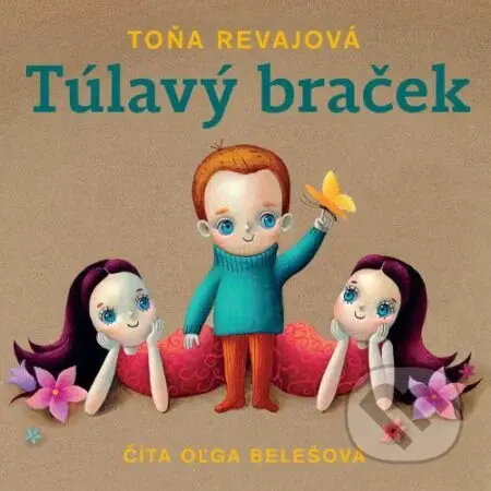 Túlavý braček (audiokniha na CD) - Toňa Revajová - audiokniha z kategorie Beletrie pro děti