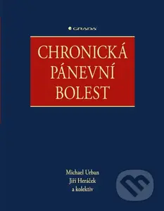 Chronická pánevní bolest - Michael Urban, Jiří Heráček a kolektiv - kniha z kategorie Medicína
