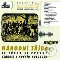 Národní třída: Je třeba si zvykat / Vlhkost v nočním autobusu