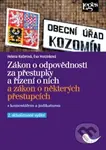 Zákon o odpovědnosti za přestupky a řízení o nich a zákon o některých přestupcích s komentářem a judikaturou - kniha z kategorie Trestní právo