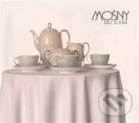 Mošny: Dej si čas - Mošny