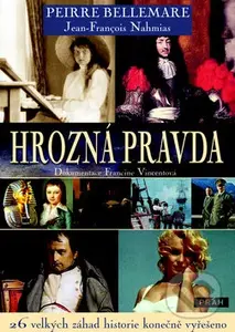 Hrozná pravda (26 velkých záhad historie konečně vyřešeno) - kniha z kategorie Životopisy